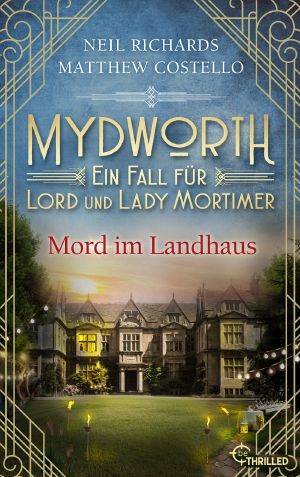 [Lord und Lady Mortimer 14] • Mord Im Landhaus